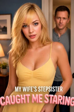 My Wife's Stepsister Caught Me Staring – Candy Shorts series poster